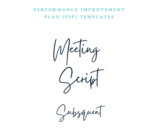 Performance Improvement Plan Meeting Script - Subsquent