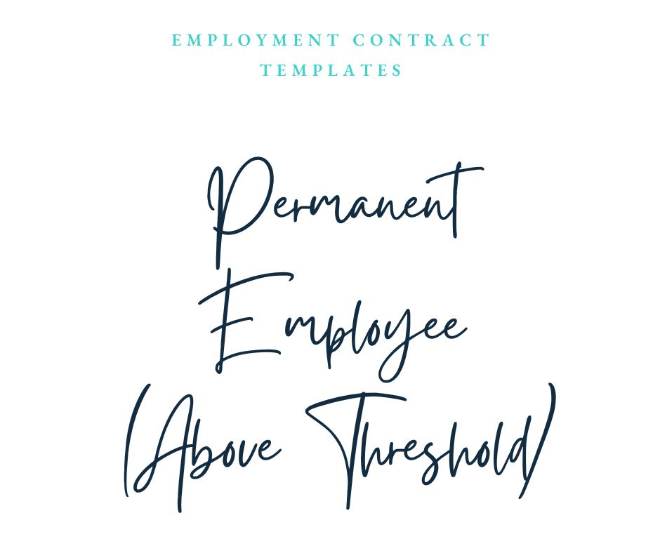 Permanent Contract Template (Full & Part Time ABOVE Threshold)